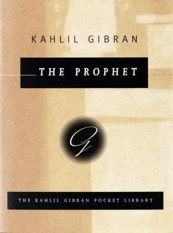 The Prophet, Kahlil Gibran