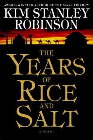 The Years of Rice and Salt, Kim Stanley Robinson